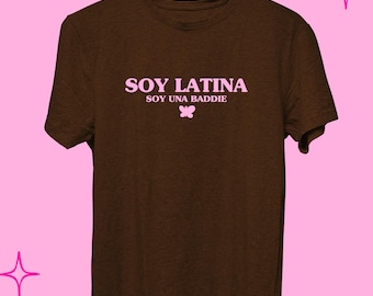 Soy Latina Baddie T-Shirt – Latina Empowerment Tee, Butterfly Design