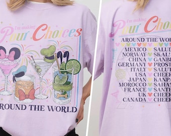 Retro I'm Making Pour Choices Around The World Shirt, Disneyland Epcot Drinking Shirt, Epcot World Tour Shirt, Disney Family Shirts