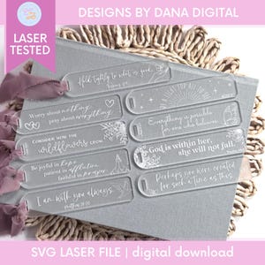 May include: Clear acrylic bookmarks with inspirational quotes and floral designs. The bookmarks feature phrases like "Hold tightly to what is good" and "Worry about nothing, pray about everything." The image also includes the text "SVG LASER FILE | digital download."