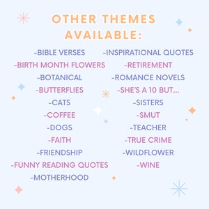 May include: A light blue graphic with the text "OTHER THEMES AVAILABLE:" followed by a list of themes including Bible verses, cats, coffee, dogs, and friendship. Decorative stars and sparkles are scattered around the text.