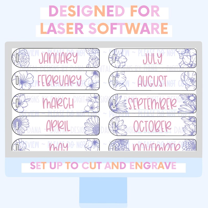 Puede incluir: Una pantalla de ordenador muestra un dise&ntilde;o para software l&aacute;ser. El dise&ntilde;o presenta etiquetas rectangulares para cada mes, con ilustraciones florales y texto. El texto incluye "DESIGNED FOR LASER SOFTWARE" y "SET UP TO CUT AND ENGRAVE".