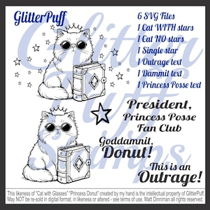 Puede incluir: Ilustraci&oacute;n digital en blanco y negro de dos gatos con gafas de sol y coronas, sosteniendo libros. El texto incluye "GlitterPuff", "President, Princess Posse Fan Club", "Goddamnit, Donut!" y "This is an Outrage!". Tambi&eacute;n enumera 6 archivos SVG.