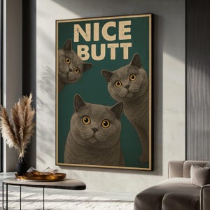 Funny Cat Canvas Wall Art, Nice Butt Bathroom Poster, Curious Cats Print, Humorous Kitty Room Decor, Quirky Animal Sign, Fun Gift Idea