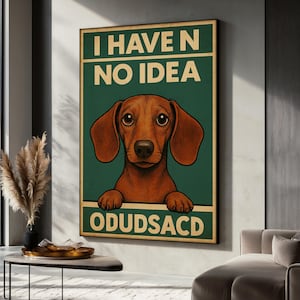 Funny Dog Canvas Art, Confused Dog Wall Poster, I Have No Idea Sign, Silly Pet Humor Print, Whimsical Animal Decor, Unique Gift Idea