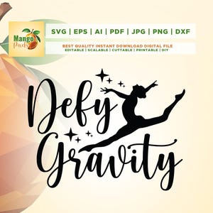 Defy Gravity Gymnast SVG, Cricut, Png, Svg, sublimatie, Turnen PNG, Gymnastic Mom Design, Turner Shirt, danseres Svg, silhouet,