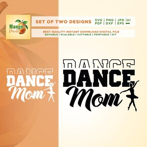Dance Mom SVG: Two Designs, Cricut & Sublimation Files (Digital Download)