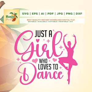 Just A Girl Who Loves To Dance Svg, Cricut, Png, Svg, sublimation, Hearts Png, Dancer Png, Digital Download Png, Silhouette, Cut file,