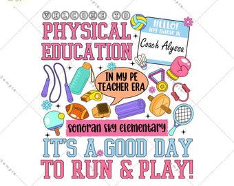 Custom PE Physical Education Teacher Png, Physical Education Digital Download, It&#39;s A Good Day To Run And Play, Personalized Coach Png