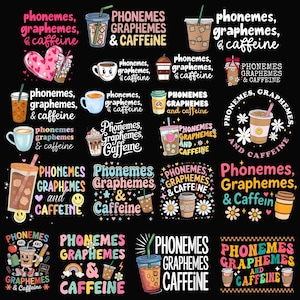 20+ Phonemes Graphemes and Caffeine Png Bundle, Cute Coffee Lover Shirt, Teacher Shirt Png, Teacher Appreciation Gift, Back To School