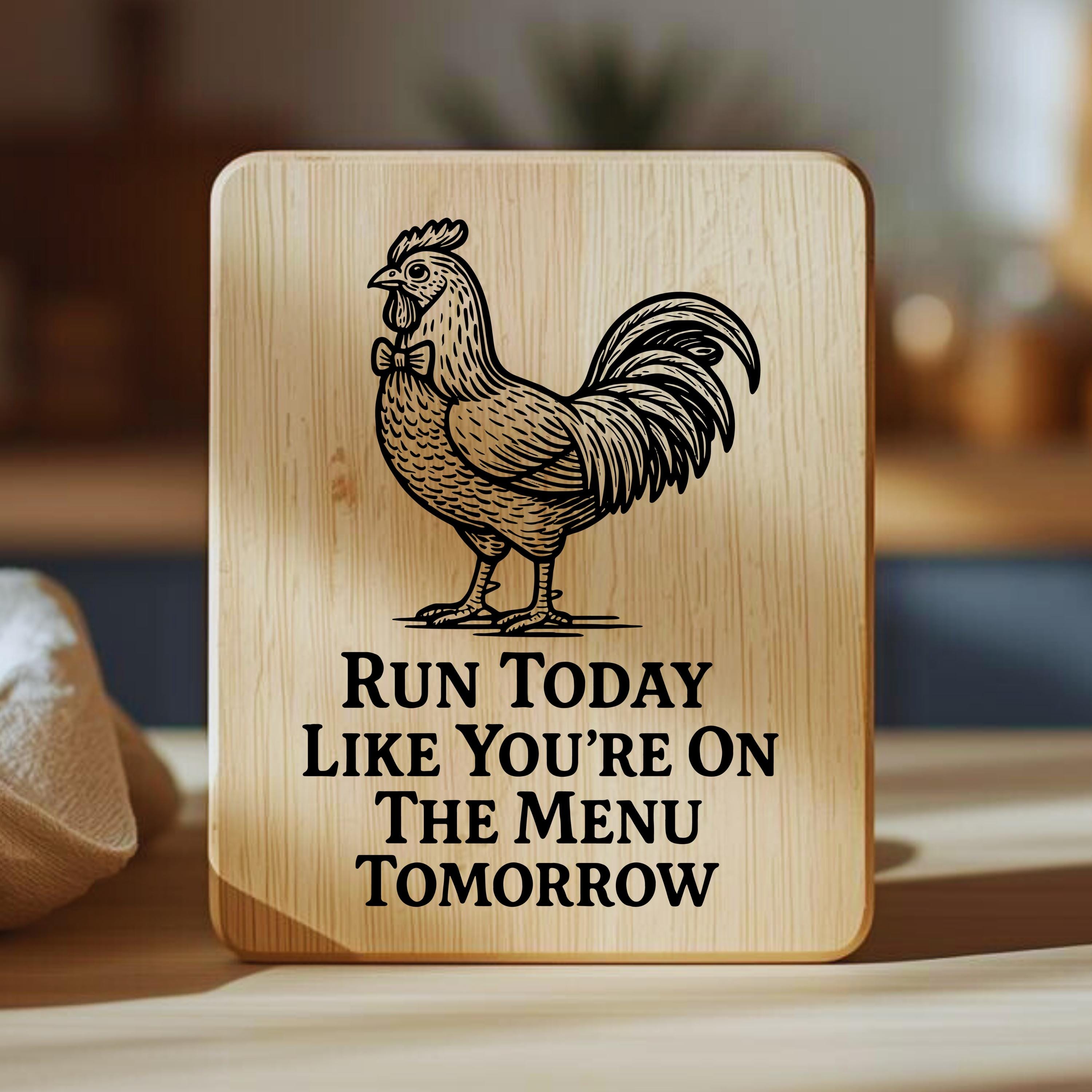 Funny Chicken SVG for Laser Engraving – “run Today Like You're on the ...