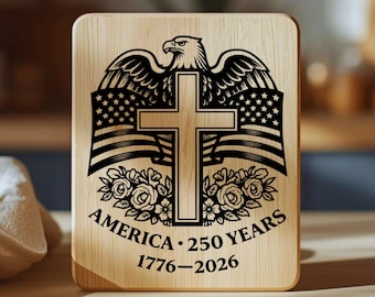 America 250th SVG PNG | Patriotic Christian Cross Eagle Design | 1776–2026 USA Anniversary | Laser Cut Cricut File