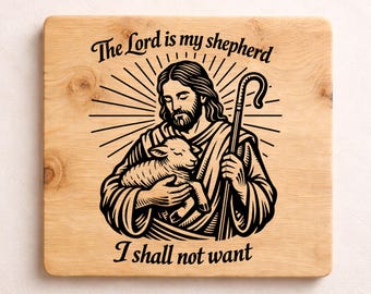 The Lord Is My Shepherd SVG | Psalm 23 Laser Engraving File | Jesus with Lamb SVG | Glowforge LightBurn CNC Png