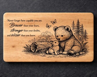 Braver Than Your Fears SVG PNG | Inspirational Quote Laser Engraving File for Cutting Board, Charcuterie Board, Wood Sign