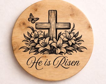 He Is Risen SVG | Easter Laser Engraving File | Christian SVG for Glowforge, LightBurn, CNC | Png Svg Download