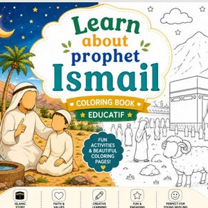 Puede incluir: Un libro para colorear titulado Learn about prophet Ismail con un diseño dividido. El lado izquierdo muestra una escena colorida del desierto con una persona y un niño, mientras que el derecho muestra arte lineal en blanco y negro de la Kaaba.