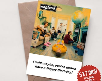 England Football Birthday Card | Maybe Happy Birthday Card | Football Fan Birthday Card | Funny England Card | 5x7 Card & Envelope