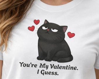 Funny Cat Valentine Shirt, Sarcastic Valentine Gift