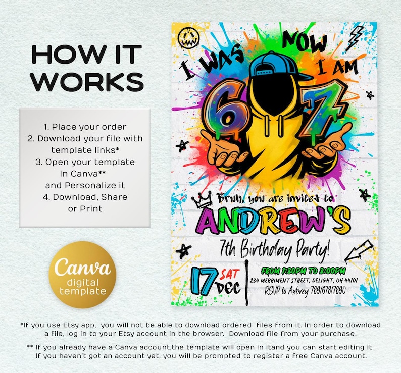 May include: A digital Canva template for a 7th birthday party invitation. The design features graffiti-style art with the text "I was 6, now I am 7". The invitation includes the name "Andrew's", date, time, and RSVP information.