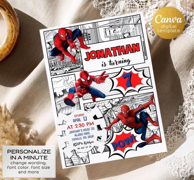 May include: A white invitation featuring Spider-Man comic book art. The design includes illustrations of Spider-Man in action poses, the name "JONATHAN" in red, and the text "is turning 7." Additional text includes event details and "POW!"