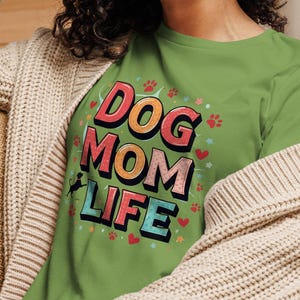 Women's Cute Dog Mom Shirt, Dog Mama Life Tee, Puppy Parent Gift, Pet Lover Shirt, Dog Life Graphic Tee