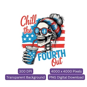 Chill The Fourth Out Skeleton PNG | Vintage Retro American Flag 4th of July Design | Funny Patriotic USA PNG