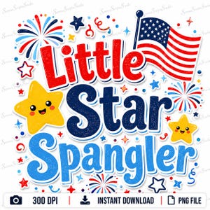 Op de afbeelding: Een digitaal grafisch ontwerp met de tekst Little Star Spangler in rood en blauw met een verweerde textuur. Het ontwerp bevat een wapperende Amerikaanse vlag, twee lachende gele sterren en diverse rood-wit-blauwe vuurwerkillustraties.