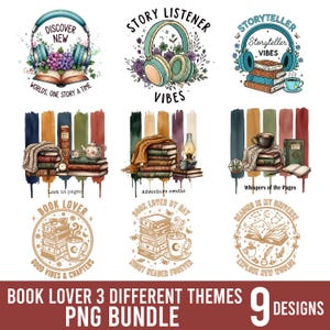 May include: Nine PNG designs with a book lover theme are shown. The designs feature illustrations of books, headphones, coffee cups, and text such as "Story Listener Vibes" and "Explore New Worlds". The designs are in various colors.