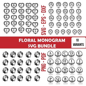 Könnte beinhalten: Eine Sammlung floraler Monogramm-Designs in den Formaten SVG, EPS, DXF, PNG und PDF. Die Designs zeigen Buchstaben von A bis Z, jeweils umgeben von einem floralen Kranz. Das Bild enthält den Text "FLORAL MONOGRAM SVG BUNDLE" und "10 VARIANTS."
