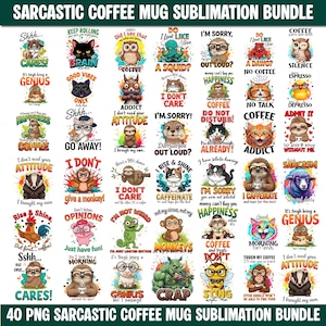 Puede incluir: Un conjunto de 40 diseños de sublimación PNG para tazas de café sarcásticas. Cada diseño presenta texto humorístico y animales de dibujos animados, como gatos, perezosos y búhos. Los diseños son coloridos y aptos para tazas.