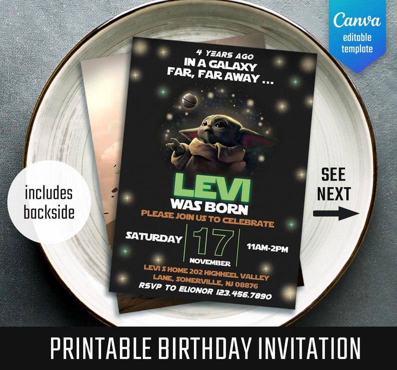 May include: A black birthday invitation with the text "Levi was born" and a graphic of a character from a popular science fiction franchise. The invitation includes the date, time, and location of the party. The words "Printable Birthday Invitation" are at the bottom.