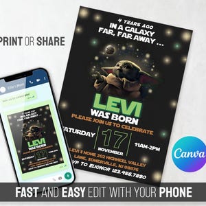 May include: A black invitation card with a Star Wars theme, featuring Grogu. The invitation reads "Levi Was Born" and includes event details. A smartphone displays the invitation on its screen. Text on the image says "Print or Share" and "Fast and Easy Edit With Your Phone."