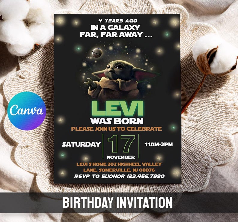 May include: A black birthday invitation with green and white text. The invitation reads "4 YEARS AGO IN A GALAXY FAR, FAR AWAY..." and "LEVI WAS BORN." It includes the date, time, and location for the birthday celebration.