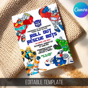 May include: A white invitation card with a colorful cartoon image of robots from the Transformers franchise. The text on the card reads "Frederick is transforming from four to five. Roll Out Rescue Bots. To come and see! Saturday, August 23 at 2:00 PM. Frederick's House 333 Cherry Ln, Chicago, IL 60607. RSVP to Lindsey 123.456.7890. Editable Template."
