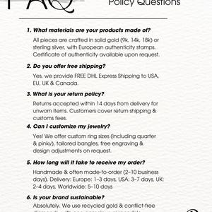 Puede incluir: Un fondo blanco presenta el texto "FAQ" y "Most Asked Store Policy Questions." El documento enumera detalles sobre materiales, env&iacute;o gratuito, pol&iacute;ticas de devoluci&oacute;n, opciones de personalizaci&oacute;n, tiempos de pedido y pr&aacute;cticas de sostenibilidad para joyer&iacute;a fina.