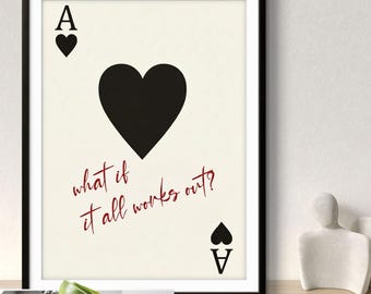 The Cards That Are Dealt Hartenaas Motievencitaat: elegante inspirerende muurkunst