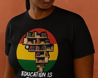 Black History Month Unisex Tee: Education Is Freedom Shirt