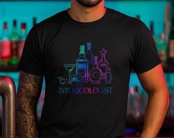 Funny Bartender Intoxicologist Tee: Unisex Alcohol Humor Shirt