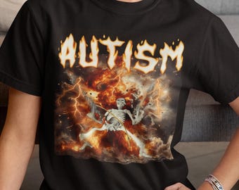 Autism Skeleton Meme T Shirt, Funny Unisex Tee, Dank Meme Gift, Hilarious Graphic Shirt, Skeleton Costume Tee