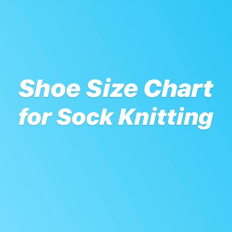 Sock Size Chart For Knitting