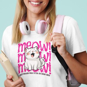 Meow Cat T-Shirt – Funny Cute Cat Lover Shirt with Quote – Gift for Cat Moms, Pet Owners & Feline Fans