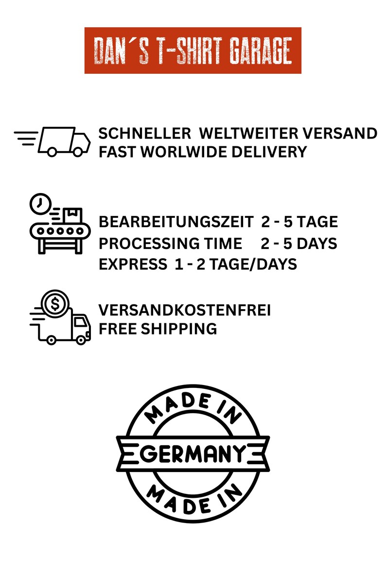 Op de afbeelding: Een afbeelding met de tekst "DAN'S T-SHIRT GARAGE" in een rode rechthoek. Hieronder staan pictogrammen en tekst die snelle wereldwijde levering, een verwerkingstijd van 2-5 dagen en gratis verzending aangeven. Er is ook een "Made in Germany" zegel aanwezig.