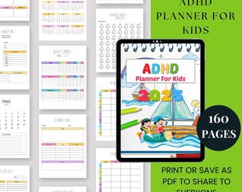 May include: A printable planner for kids with ADHD. The cover features a colorful illustration of children on a boat with the text "ADHD Planner For Kids 2025". The planner includes 160 pages and can be printed or saved as a PDF.