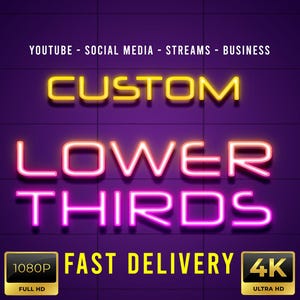 Puede incluir: Un fondo morado con las palabras "CUSTOM LOWER THIRDS" en letras de neón. El texto "YOUTUBE - SOCIAL MEDIA - STREAMS - BUSINESS" está en la parte superior. También se ven "FAST DELIVERY", "1080P FULL HD" y "4K ULTRA HD".