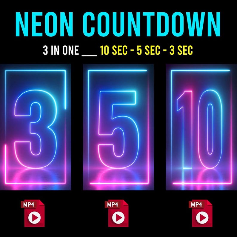 May include: A digital graphic with the text "NEON COUNTDOWN" in turquoise. Below, three neon-style numbers: 3, 5, and 10, each within a glowing frame. The graphic also includes "3 IN ONE 10 SEC - 5 SEC - 3 SEC" and MP4 icons.