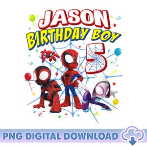 Personalized Spiderman Birthday PNG, Spidey And His Friends Birthday Png, Birthday Family Matching, Spidey Birthday Boy Png Digital Download
