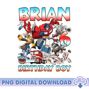 Personalized The Transformers Cartoon Birthday PNG, Transformers Birthday Png, Autobots Family Matching, Superhero Birthday Digital Download