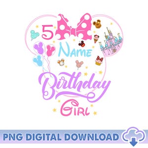 Personalized Disneyland Birthday PNG, Custom Disneyworld Family Matching Png, Disneyland Family Vacation, Birthday Girl Png Digital Download