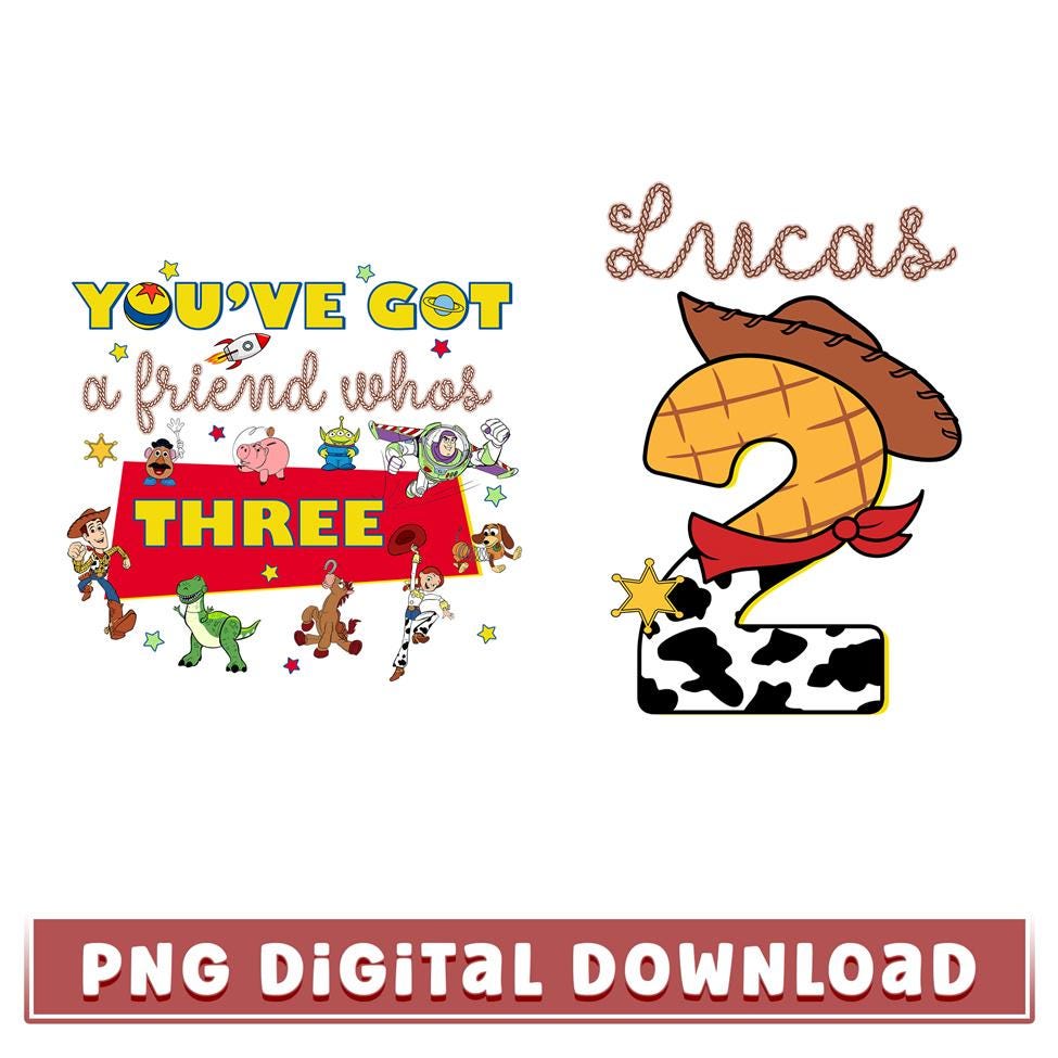 Toy Story Birthday PNG, You've Got A Friend In Me Png, Toy Story Family Matching Png, Woody Buzz Lightyear Toy Story Png, Digital Download