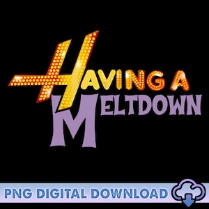 Retro Having A Meltdown Hannah Montana PNG, Disneyland Channel Girls Trip Png, Teenager Movie Png, Mental Health Humor Png, Digital Download