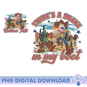 Toy Story Woody PNG, There&#39;s A Snake In My Boot Png, Western Cowboy Png, Woody Birthday Png, Disneyland Png, Toy Story Png, Digital Download